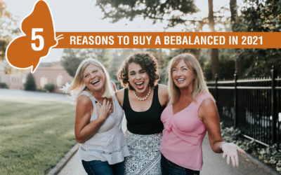 5 Reasons to Buy a BeBalanced in 2021