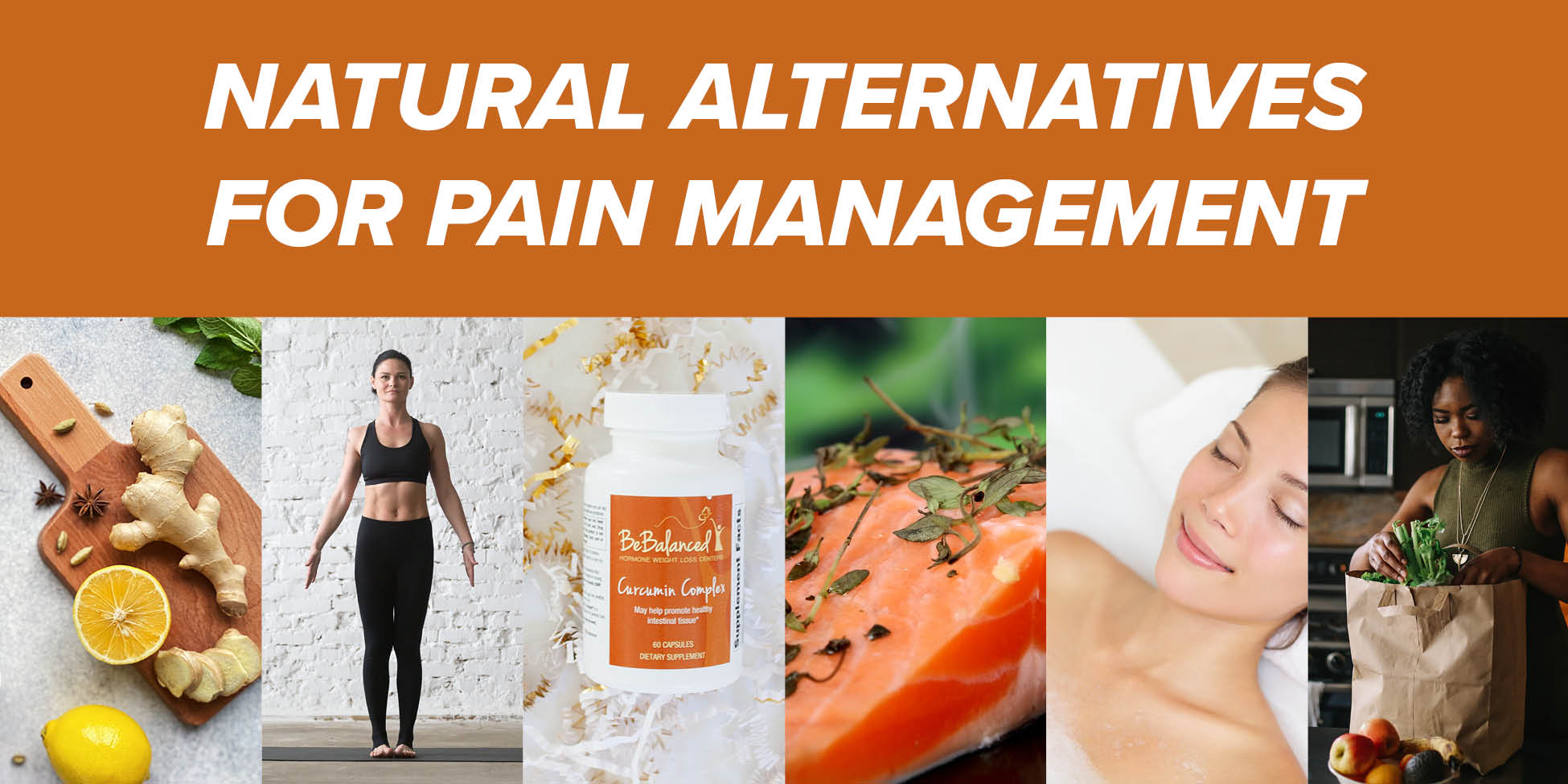 Natural Alternatives for Pain Management
