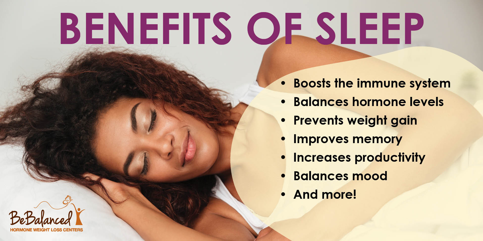 Some of the benefits of sleep.